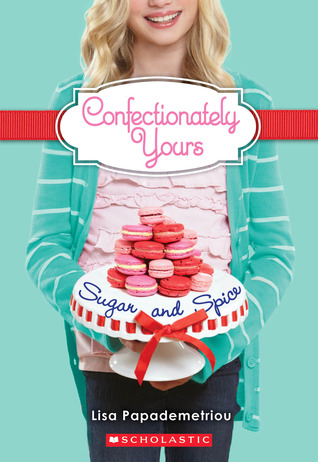 Confectionately yours : sugar and spice