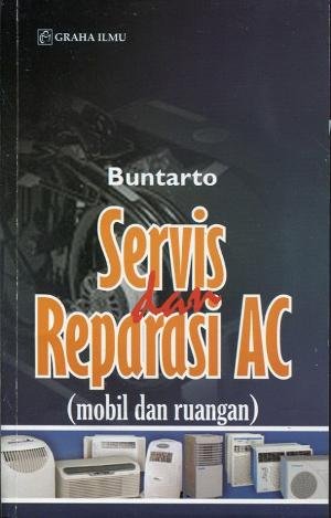 Servis dan reparasi AC (mobil dan ruangan)