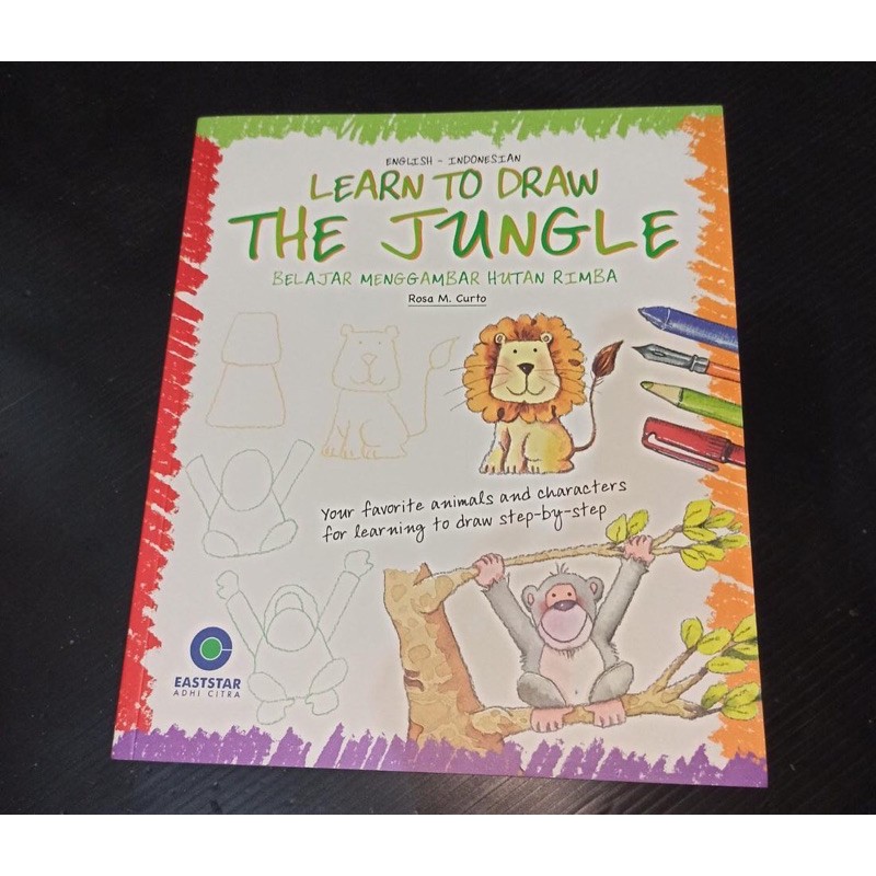 Learn to draw the jungle : belajar menggambar hutan rimba
