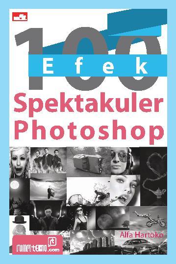 100 efek spektakuler Photoshop