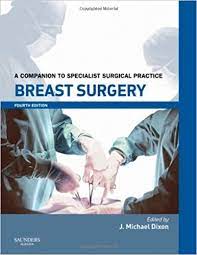 Breast Surgery : A Companion to Specialist Surgical Practice