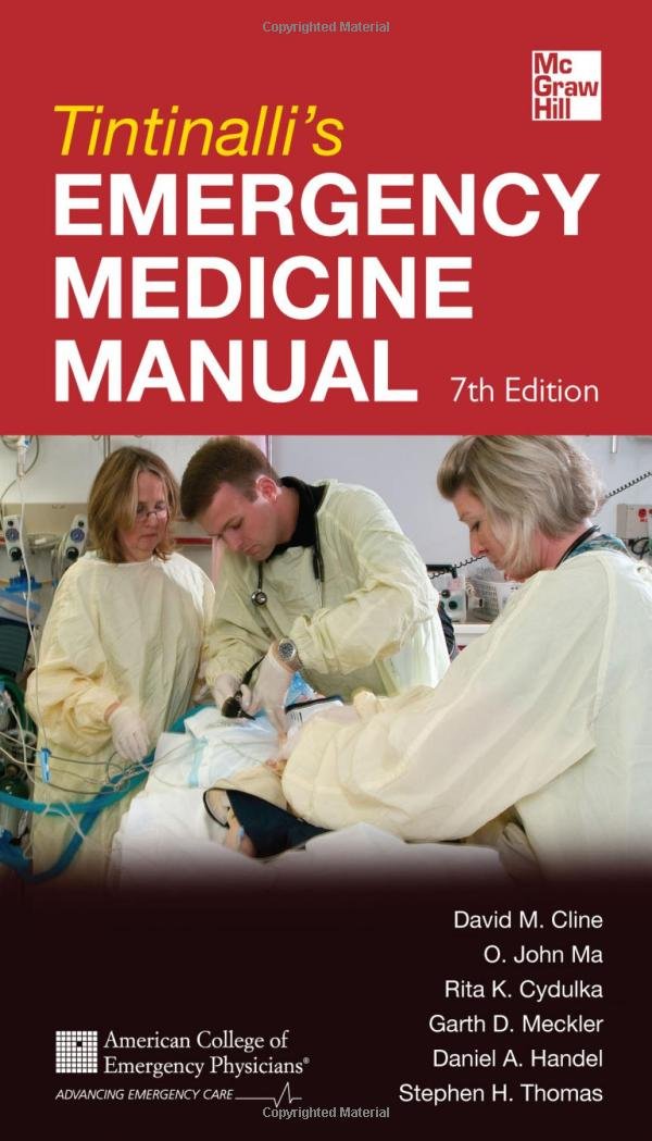Tintinalli's emergency medicine manual 7th edition / David M. Cline ... [et.al]