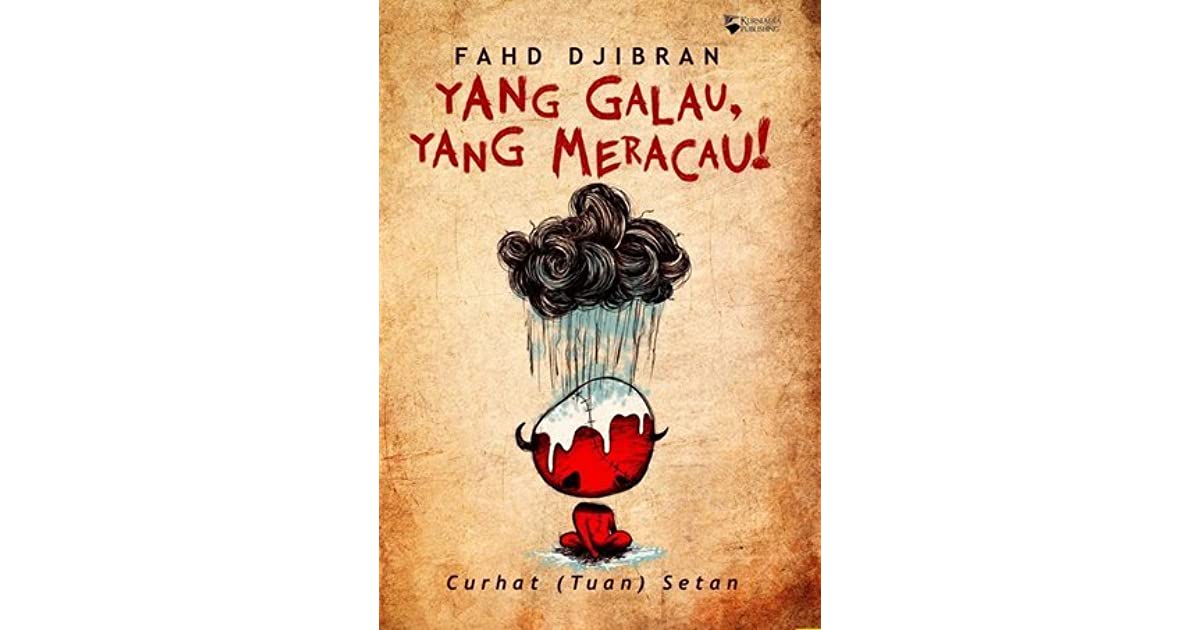 Yang galau, yang meracau : curhat (Tuan) Setan
