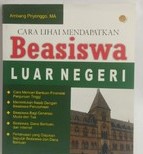 Cara lihai mendapatkan beasiswa luar negeri