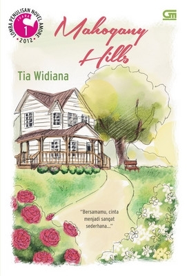 Mahogany hills / Tia Widiana