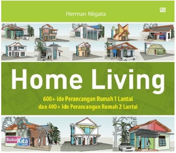 Home Living : 600 + ide perancangan rumah lantai 1 dan 400 + ide perancangan rumah 2 lantai