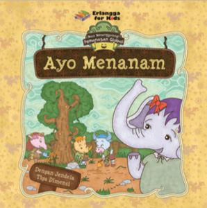 Seri Pemanasan Global : Ayo menanam