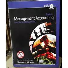 Management accounting buku 1 :  akuntansi manajemen / Don R. Hansen, Maryanne M. Mowen ; penerjemah : Dewi Fitriasari, Deny Arnos Kwary