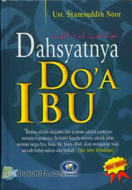 Dahsyatnya Doa Ibu