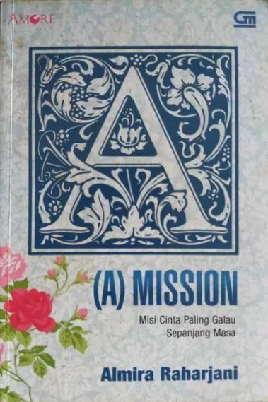 (A) mission : misi cinta paling galau sepanjang masa