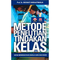 Metode penelitian tindakan kelas