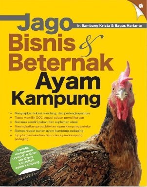 Jago bisnis & beternak ayam kampung / Bambang Krista ; Bagus Harianto