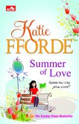 Summer of love / Katie Fforde , penerjemah : Ine Milasari Hidajat ; editor : Afrianty Pardede