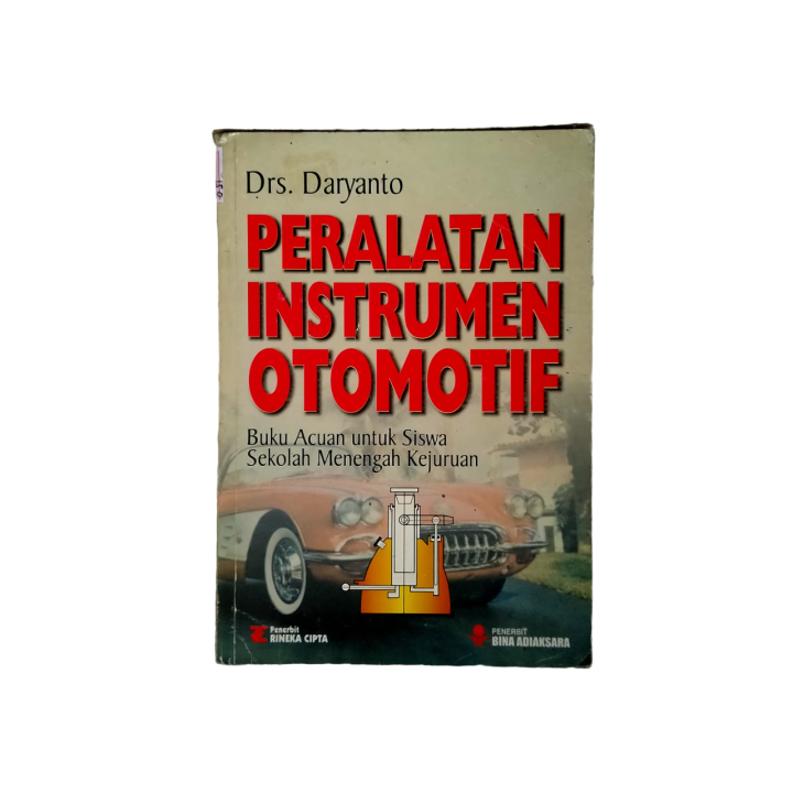 Peralatan Instrumen Otomotif : Buku Acuan Untuk Siswa Sekolah Menengah Kejuruan