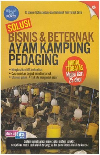 Solusi bisnis dan berternak ayam kampung pedaging modal terbatas mulai dari 25 ekor