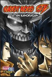 Gatot koco GZ : setan kanoragan