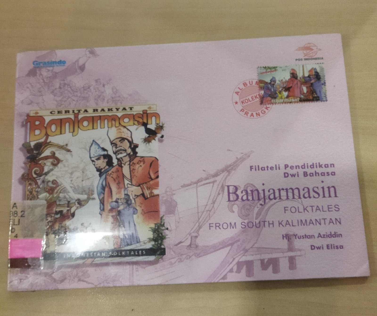 Banjarmasin :  folktales from south Kalimantan / Dwi Elisa