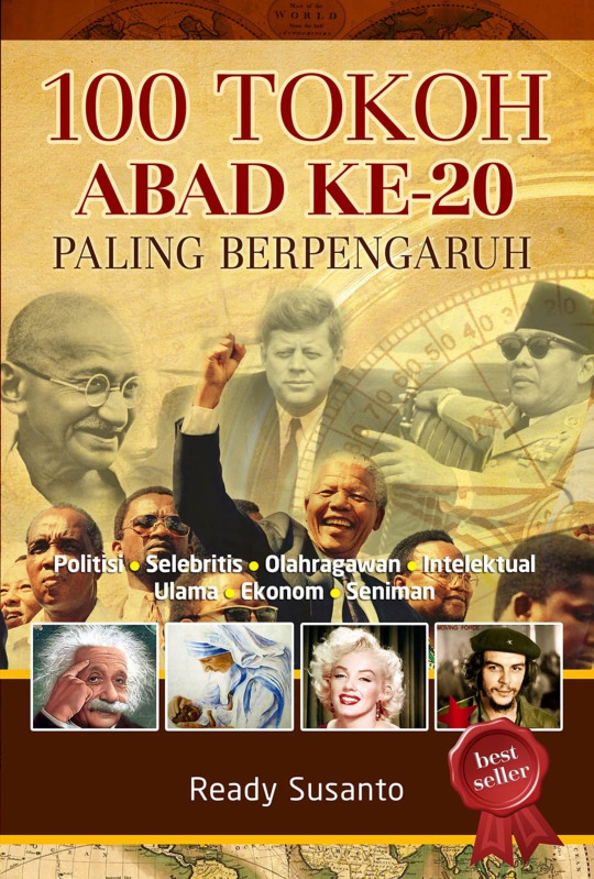 100 Tokoh abad ke-20 paling berpengaruh / Ready Susanto