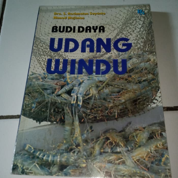 Budi Daya Udang Windu / S. Rachmatun Suyanto