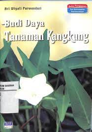 Budi Daya Tanaman Kangkung / Ari Wiyati Purwandari; editor Wijayanti
