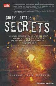 Dirty Litle Secrets : mengapa pembeli tidak dapat membeli dan penjual tidak dapat menjual dan apa yang anda bisa lakukan atas kondisi ini