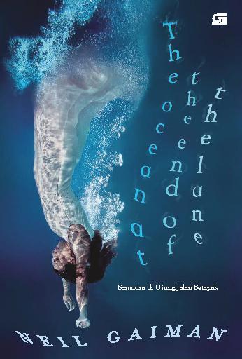 The ocean at the end of the lane :  Samudra di ujung jalan setapak / Neil Gaiman ; alih bahasa : Tanti Lesmana
