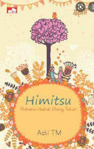 Himitsu : rahasia hadiah ulang tahun