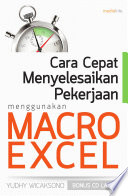 Cara cepat menyelesaikan pekerjaan menggunakan macro excel