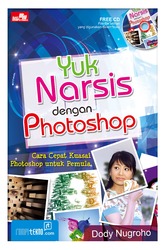 Yuk narsis dengan Photoshop
