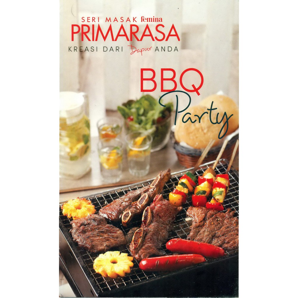 PRIMARASA kreasi dari dapur anda : BBQ party