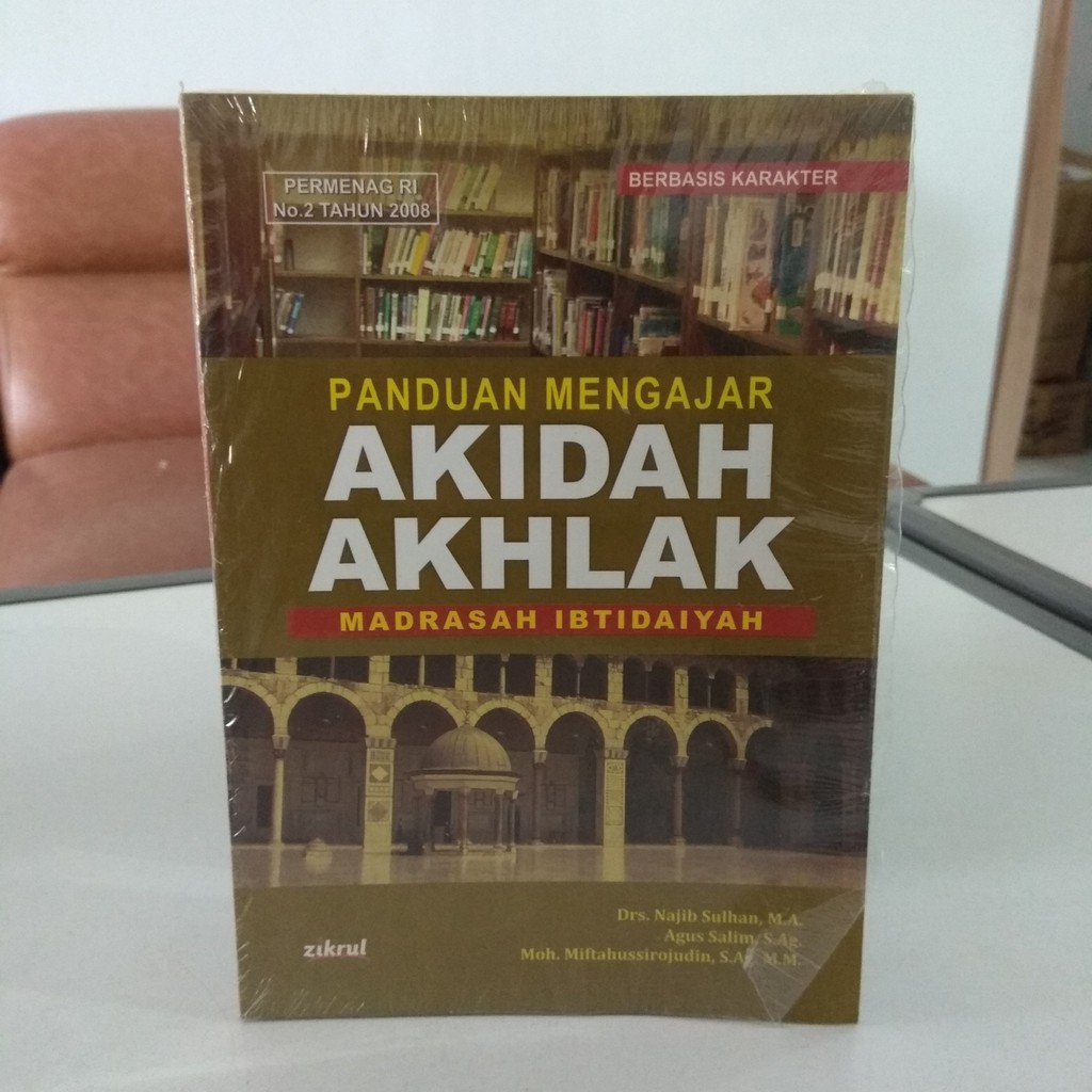 Panduan mengajar akidah akhlak : Madrasah Ibtidaiyah