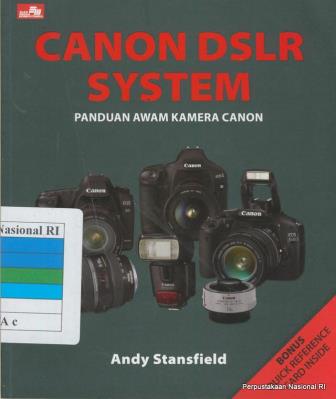 Canon DSLR system : panduan awam kamera canon