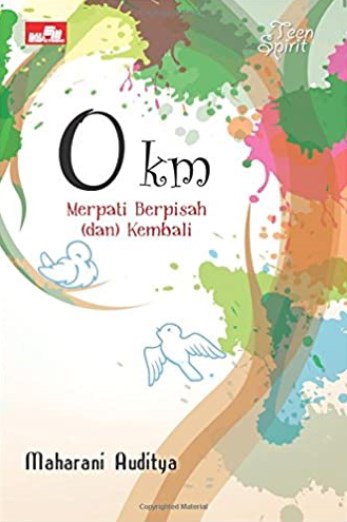 0 KM : Merpati Berpisah (dan) Kembali