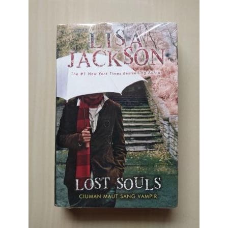 Lost souls :  ciuman maut sang vampir / Lisa Jackson ; penerjemah Rahma Wulandari ; ed. Mayan Kalingi
