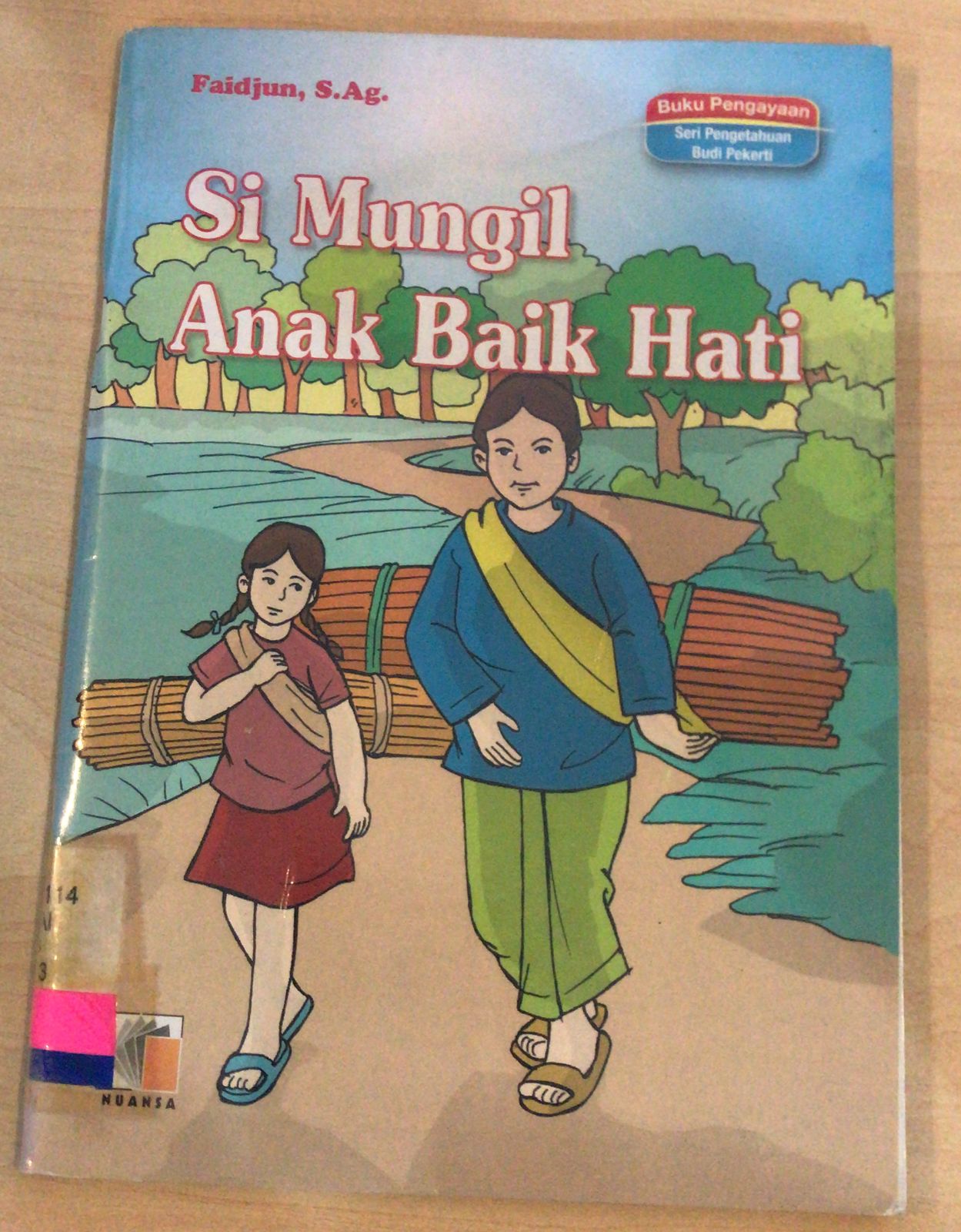Seri Pengetahuan Budi Pekerti : Si Mungil Anak Baik Hati