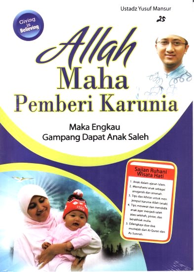 Allah Maha Pemberi Karunia : Maka engkau gampang dapat anak salekh