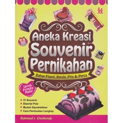 Aneka kreasi souvenir pernikahan : Bahan Flanel, Renda, Pita dan Perca