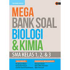 Mega bank soal biologi & kimia SMA : kelas 1, 2, & 3