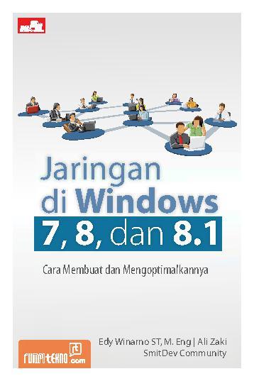 Jaringan di windows 7, 8, dan 8.1 : cara membuat dan mengoptimalkannya