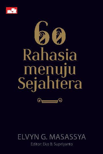60 Rahasia menuju sejahtera