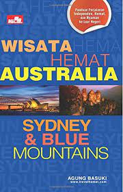 Wisata hemat Australia : Sydney & Blue Mountain