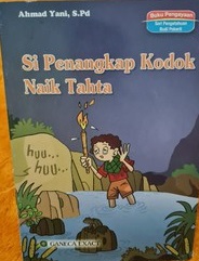 Seri Pengetahuan Budi Pekerti : Si penangkap Kodok naik Tahta