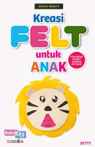 Kreasi felt untuk anak