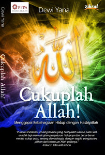Cukuplah Allah! : menggapai kebahagiaan hidup dengan Hasbiyallah