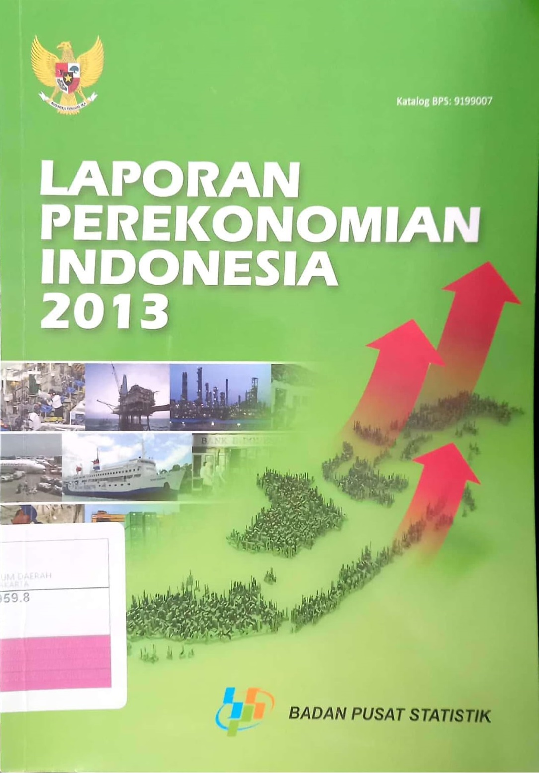 Laporan perekonomian Indonesia 2013 / Badan Pusat Statistik