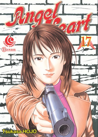 Angel heart 17 / Tsukasa Hojo ; penerjemah : Anindhita Raghia ; editor : Niken