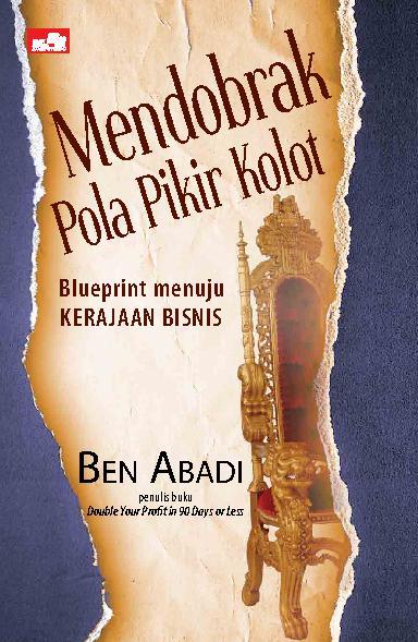 Mendobrak Pola Pikir Kolot : Blueprint Menuju Kerajaan Bisnis
