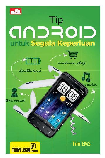 Tip android untuk segala keperluan / Tim Ems