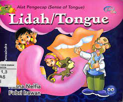 Alat pengecap (sense of tongue) : lidah/tongue