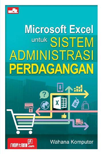 Microsoft excel untuk sistem administrasi perdagangan / Wahana Komputer